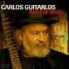 Carlos Guitarlos - Hell Can Wait (2005)