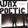 Wax Poetic - Copenhagen (2006)