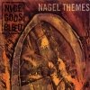 Nice Gods Bleed - Nagel Themes (1997)