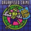 Holy Noise - Organoised Crime (1991)
