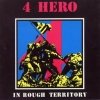 4 Hero - In Rough Territory (1991)