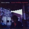 Dave Derby - Even Further Behind (2003)