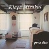 Klapa Mirakul - Prvo Dite (2006)