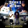 Spice 1 & MC Eiht - Keep It Gangsta (2006)