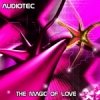 Audiotec - The Magic Of Love (2004)