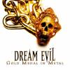Dream Evil - Gold Medal In Metal (2008)