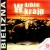 Bielizna - W Dzikim Kraju (2004)