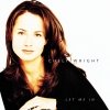 Chely Wright - Let Me In (1997)