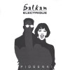 Balkan Electrique - Piosenki (2004)