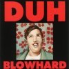 Duh - Blowhard (1991)