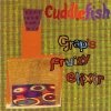 Cuddlefish - Grap’s Fruity Elixir (1994)