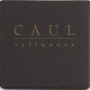 Caul - Reliquary (1998)