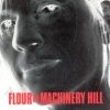 Flour - Machinery Hill (1990)