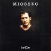 Miossec - Brûle (2001)