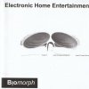 Electronic Home Entertainment - Biomorph (2003)