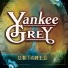 Yankee Grey - Untamed (1999)
