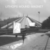 lithops - mound magnet (2006)