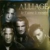 Alliage - Je L'aime A Mourir