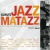 Guru - Jazzmatazz Vol. 4: The Hip Hop Jazz Messenger: 