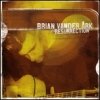 Brian Vander Ark - Resurrection (2004)