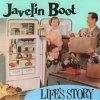 Javelin Boot - Life's Story (1992)