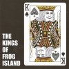 The Kings Of Frog Island - The Kings Of Frog Island (2008)