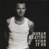 Ronan Keating - Turn It On (2003)