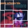 Paolo Achenza Trio - Ombre 