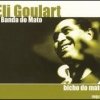 Eli Goulart E Banda Do Mato - Bicho Do Mato (2001)