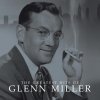 Glenn Miller - The Greatest Hits Of (2006)