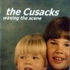 The Cusacks - Waxing The Scene (1999)