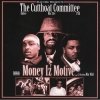Cutthroat Committee - Money Iz Motive (2005)