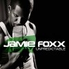 Jamie Foxx - Unpredictable (2005)