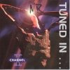 Channel X - Tuned In... Turned On (1996)