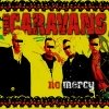 The Caravans - No Mercy (2006)