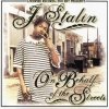 J Stalin - On Behalf Of The Streets (2006)