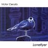 Victor Cerullo - Loneflyer (2000)