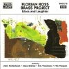 Florian Ross Brass Project - Lilacs And Laughter (2000)