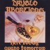 Dayglo Abortions - Here Today Guano Tomorrow (1998)