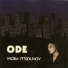 Vadim Pitsounov - Ode (1995)