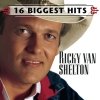 Ricky Van Shelton - Ricky Van Shelton - 16 Biggest Hits (1999)