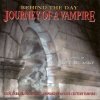 Lee Blaske - Behind The Day: Journey Of A Vampire (1998)