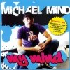 Michael Mind - My Mind (2009)