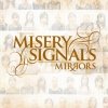 Misery Signals - Mirrors (2006)