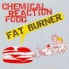 Chemical Reaction Food - Fat Burner (2002)