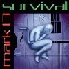 Mark 13 - Survival (1994)