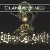Clan Destined - Abbracadamn!!! (2006)