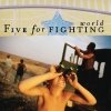 Five for Fighting - World (2007)