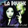 La bouche - A Moment Of Love (1997)