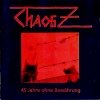 Chaos Z - 45 Jahre Ohne Bewährung (1995)